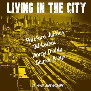 Livin' in the City (10 Year Anniversary) [feat. Suicide Kings]