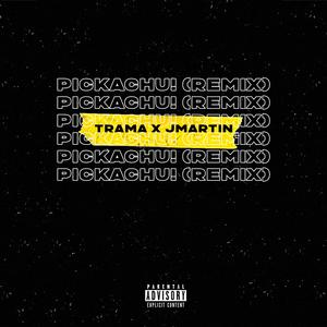 Pikachu! (feat. Jmartin) (Remix)