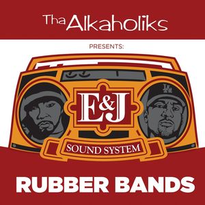Rubber Bands (Tha Alkaholiks Presents E & J Sound System) [Instrumental]
