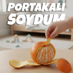Portakalı Soydum