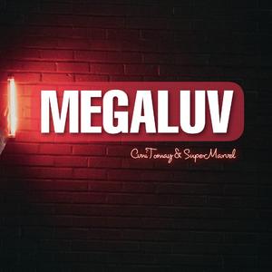 MEGALUV