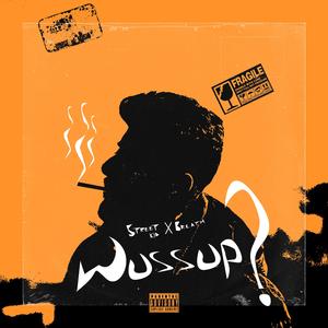 Wussup (feat. Breath)