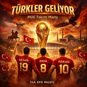Türkler Geliyor (Milli Takım Marşı)