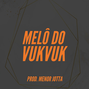 Melô do Vuk Vuk
