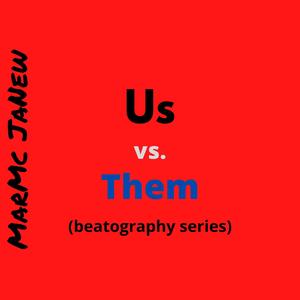 Us Vs. Them (Beatography Series)