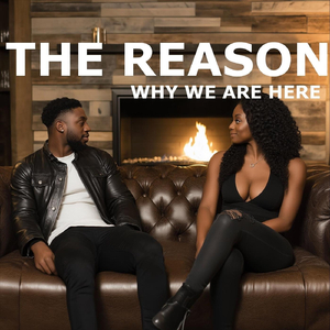 The Reason Why We Are Here (feat. Cy Fice)