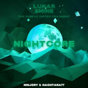 Lunar Shine (The Purple United Fragment) (Nightcore)