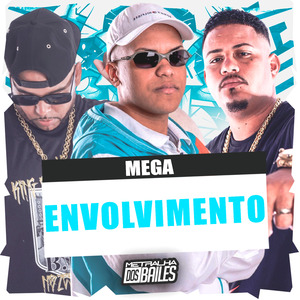 Mega Envolvimento