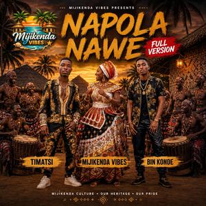 Napola Nawe Mama (feat. Timatsi & Bin Khonde)