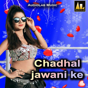 Chadhal Jawani Ke