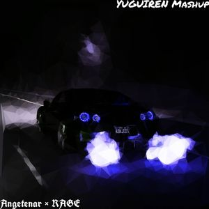 Angetenar（YUGUIREN Mashup）