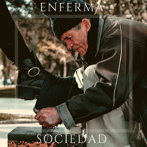 Enferma Sociedad
