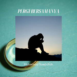 Pergi Bersamanya