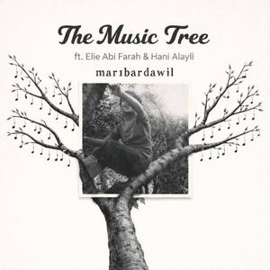 The Music Tree (feat. Elie Abi Farah & Hani Alayli)