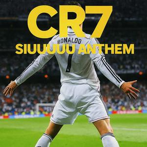 CR7-Siuuuuuu Anthem