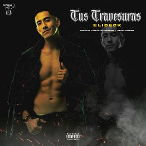 Tus Travesuras (feat. Chamo White Pony)