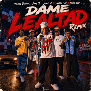 DAME LEALTAD (REMIX)