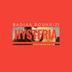 Hysteria (feat. Koast, Lobna Noomen & Nada mahmoud)