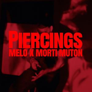 Piercings (feat. Morti Muton)