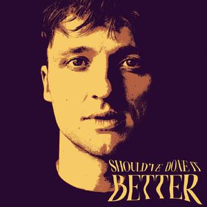 Should've Done It Better