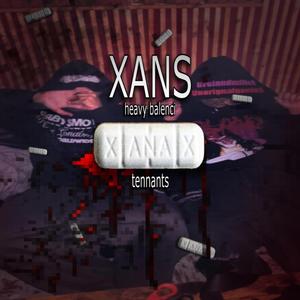 xans (feat. Tennants)