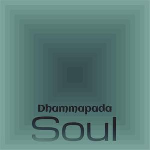 Dhammapada Soul