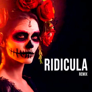Ridicula (Remix)