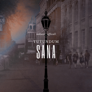 Tutundum Sana