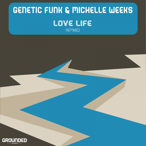Love Life (Genetic Funk 420 Dub)