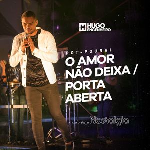 O Amor Não Deixa / Porta Aberta