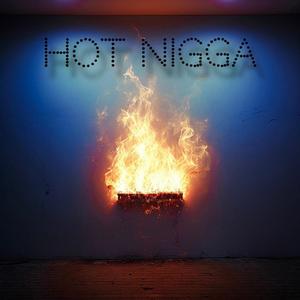 Hot Nigga (feat. Melodic & Jonn)