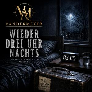 Wieder drei Uhr Nachts