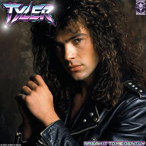 Tyler (Break it to me gently)