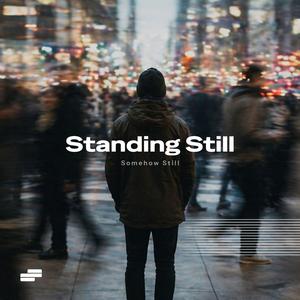 Standing Still