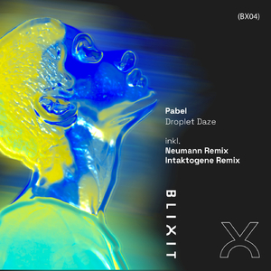 Droplet Daze (Intaktogene Remix)