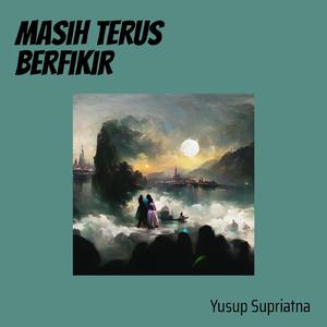 Masih Terus Berfikir