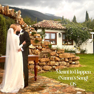 Meant to Happen (Nanna's Song)