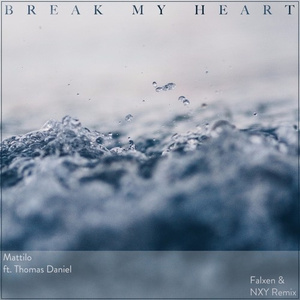 Break My Heart (Falxen & NXY Remix)