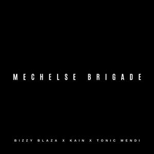 Mechelse Brigade (feat. Bizzyblaza & Kain)