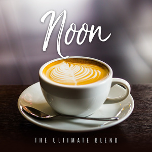 Noon (The Ultimate Blend)
