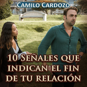 10 Señales Que Indican el Fin de Tu Relación