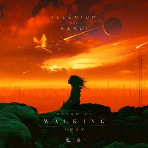 ILLENIUM-Sound of Walking Away（Bumpÿ remix）