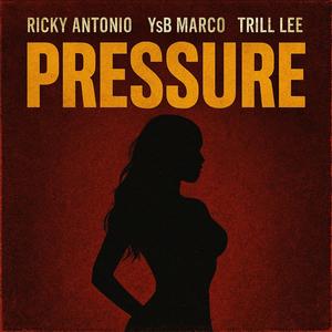 Pressure (feat. Trill Lee)