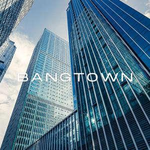 Bangtown