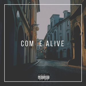 Come Alive
