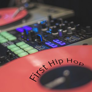 First Hip Hop