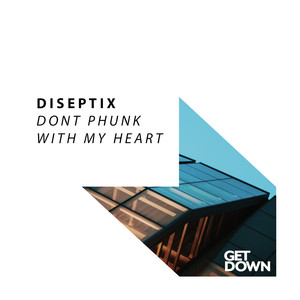 Don't Phunk with My Heart (Extended Mix)
