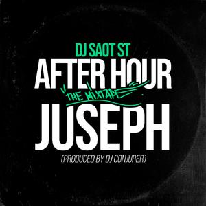 JUSEPH - AFTER HOUR THE MIXTAPE