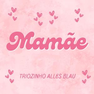 Mamãe