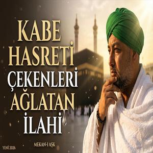 Kabe Hasreti Çekenleri Ağlatan İlahi